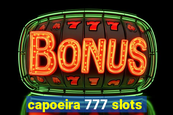 capoeira 777 slots